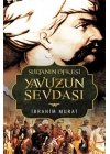 Sultanın Öfkesi Yavuzun Sevdası