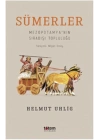 Sümerler - Mezopotamyanın Sıradışı Topluluğu