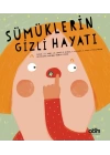 Sümüklerin Gizli Hayatı