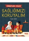 Sünnetlere Uyalım Sağlığımızı Koruyalım