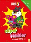 Süper 1 Takım Süper Renkler Boyama Kitabı - 2