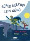 Süper Babanın İzin Günü