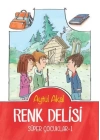 Süper Çocuklar 1 - Renk Delisi