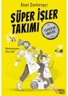 Süper İşler Takımı Temizlik Yapıyor