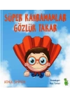 Süper Kahramanlar Gözlük Takar