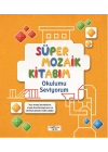 Süper Mozaik Kitabım - Okulumu Seviyorum