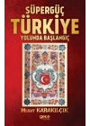 Süpergüç Türkiye Yolunda Başlangıç
