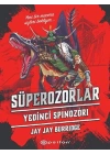 Süperozorlar 5 - Yedinci Spinozori