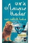 Sura Üflenene Kadar  Sarı Saltuk Baba