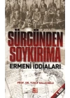 Sürgünden Soykırıma Ermeni İddaları