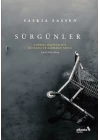 Sürgünler: Küresel Ekonominin Acımasız ve Karmaşık Yapısı