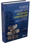 Suriye Savaşının Gizlenen Gerçekleri (Ciltli)