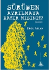 Sürüden Ayrılmaya Hazır mısınız?