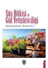 Süs Bitkisi Ve Gül Yetiştiriciliği