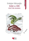 Suşa ile Kiki Yerle Gök Arasında
