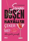 Suya Düşen Hayaller Çeker mi?
