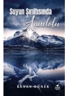 Suyun Şırıltısında Anadolu