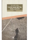 Tahir Sami Beyin Özel Hayatı