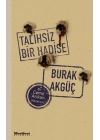 Talihsiz Bir Hadise