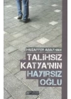 Talihsiz Katyanın Hayırsız Oğlu