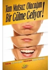 Tam Mutsuz Olacağım Bir Gülme Geliyor!