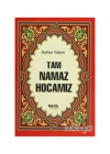 Tam Namaz Hocamız (Hafız Boy)