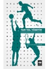 Tam Yol Yönetim - Çağdaş Spor Yönetim İlkeleri