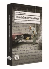 Tanıdığım Orhan Okay - Fotoğrafta Kalan Anılar