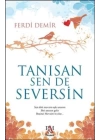 Tanısan Sen De Seversin