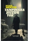 Tanpınara Huzur Yok
