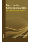 Tanrı Üzerine Konuşmanın Anlamı