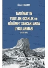 Tanzimatın Yurtluk - Ocaklık ve Hükümet Sancaklarda Uygulanması