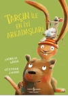 Tarçın ile En İyi Arkadaşları