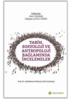 Tarih, Sosyoloji ve Antropoloji Bağlamında İncelemeler