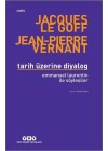 Tarih Üzerine Diyalog - Emmanuel Laurentin ile Söyleşiler