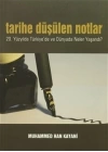 Tarihe Düşülen Notlar  20.Yüzyılda Türkiyede ve Dünyada Neler Yaşandı?