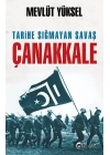 Tarihe Sığmayan Savaş Çanakkale