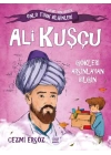 Tarihe Yön Veren Ünlü Türk Bilginleri - Ali Kuşçu - Gökleri Arşınlayan Bilgin