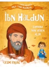 Tarihe Yön Veren Ünlü Türk Bilginleri - İbn Haldun - Zamana Yön Veren Alim