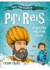 Tarihe Yön Veren Ünlü Türk Bilginleri - Piri Reis - Denizlerin Parlayan Yıldızı
