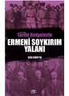 Tarihi Belgelerle Ermeni Soykırım Yalanı