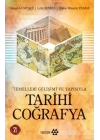 Tarihi Coğrafya /Temellleri Gelişimi Ve Yapısı