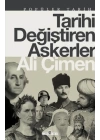 Tarihi Değiştiren Askerler