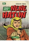 Tarihi Roman 4 - Yürekli Kadın Nene Hatun