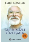 Tarihimizle Yüzleşmek
