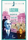 Tarihin Gerçek Yüzü - 10 - Lozan; Başarı mı, Taviz mi?