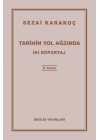 Tarihin Yol Ağzında