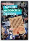 Tarihsel Maddecilik Üzerine