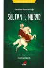 Tarihsever Çocuk 4 - Sultan I. Murad