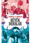 Tarihte İz Bırakan Büyük Dehalar